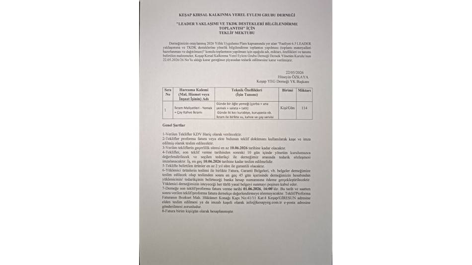 Faaliyet 6.5 LEADER yaklaşımına ve TKDK desteklerine yönelik bilgilendirme toplantısı yapılması (toplantı materyalleri hazırlanması ve dağıtılması) İkram Teklif Mektubu